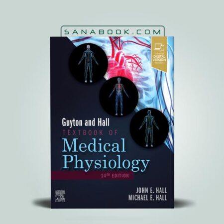 کتاب فیزیولوژی پزشکی گایتون و هال 2020
